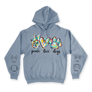 Peace, Love & Dogs - Custom Hoodie