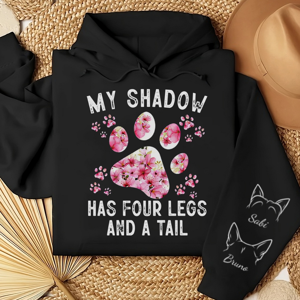 My Shadow Has Four Legs - Custom Hoodie