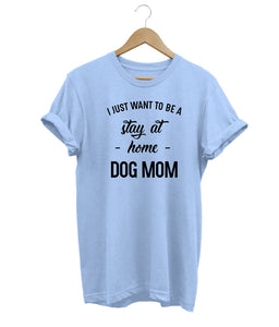 Stay At Home Dog Mom